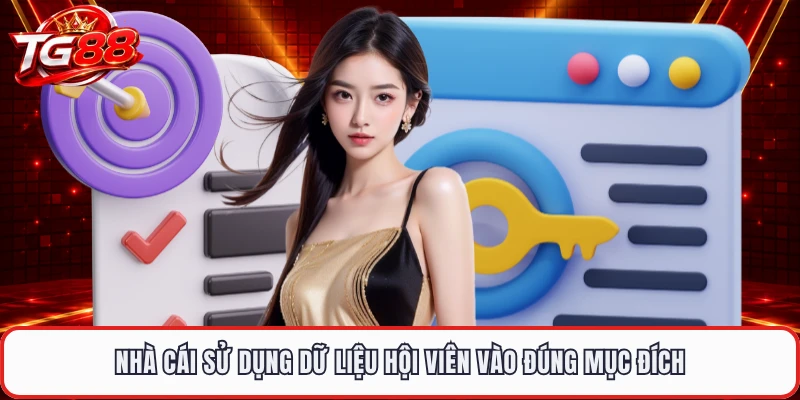 Nhà cái sử dụng dữ liệu hội viên vào đúng mục đích
