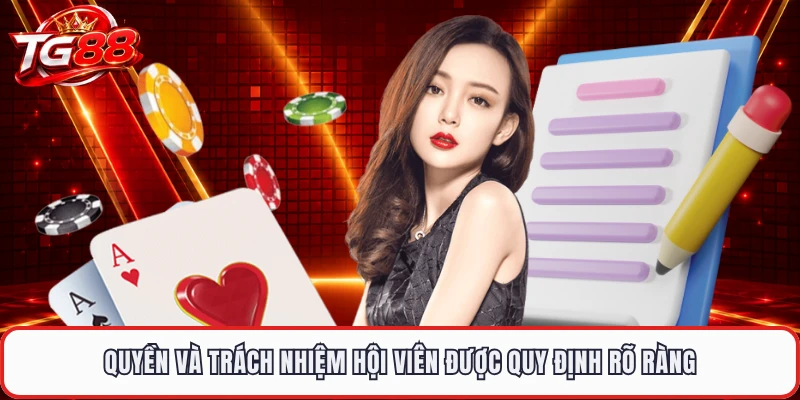 Quyền và trách nhiệm hội viên được quy định rõ ràng